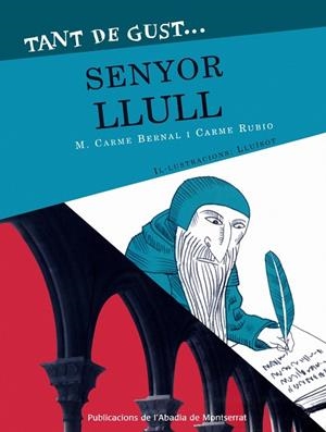 TANT DE GUST...SENYOR LLULL | 9788478263097 | BERNAL, M. CARME / RUBIO, CARME