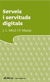 SERVEIS I SERVITUDS DIGITALS | 9788497662666 | MICO, J. L.