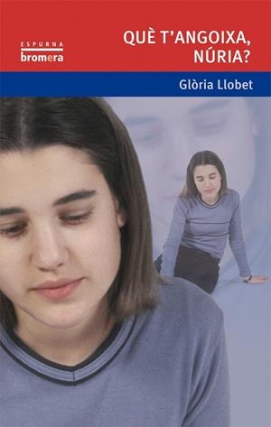QUÈ T'ANGOIXA, NÚRIA? | 9788476601426 | LLOBET, GLÒRIA