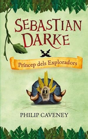 SEBASTIAN DARKE. PRÍNCEP DELS EXPLORADORS | 9788498244427 | CAVENEY, PHILIP