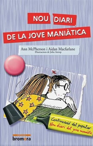 NOU DIARI DE LA JOVE MANIÀTICA | 9788476604939 | MACFARLANE, AIDAN / MCPHERSON, ANN