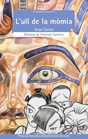 ULL DE LA MÒMIA, L' | 9788476605011 | CORTÉS ZARZOSO, JESÚS