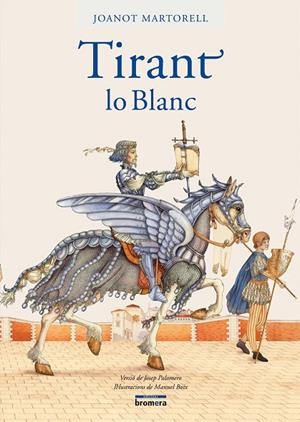TIRANT LO BLANC | 9788498240702 | MARTORELL, JOANOT