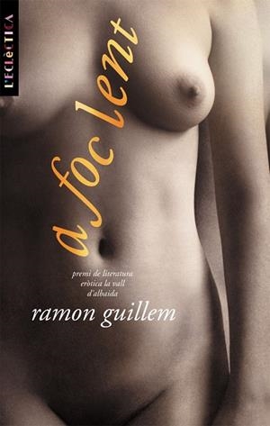 A FOC LENT | 9788476609675 | GUILLEN, RAMON