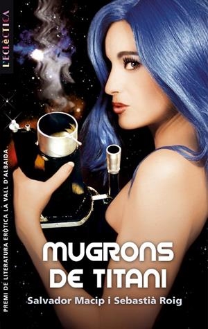 MUGRONS DE TITANI | 9788498240634 | MACIP, SALVADOR
