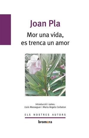 MOR UNA VIDA, ES TRENCA UN AMOR | 9788476600757 | PLA VILLAR, JOAN