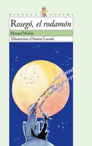 ROSEGÓ | 9788476605974 | MOLINS CASAÑA, MANUEL