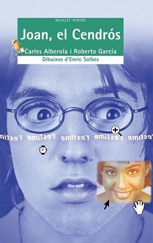 JOAN, EL CENDRÓS | 9788476604106 | ALBEROLA ORTIZ, CARLES / GARCIA PRIETO, ROBERTO