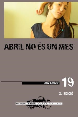 ABRIL NO ES UN MES | 9788481318074 | SANCHIS, ROSA