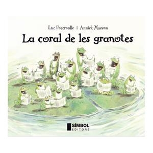 CORAL DE LES GRANOTES, LA | 9788495987785 | FOCCROULLE, LUC