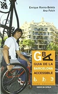 GUIA DE LA BARCELONA ACCESSIBLE | 9788483303887 | ROVIRA / FOLCH