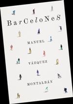 BARCELONES | 9788491560975 | VÁZQUEZ MONTALBÁN, MANUEL