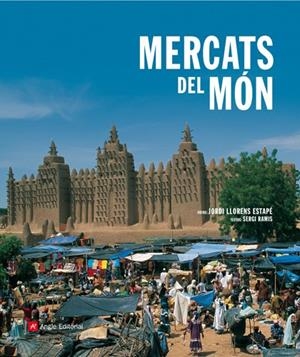 MERCATS DEL MON | 9788496521988 | LLORENS ESTAPE, J.