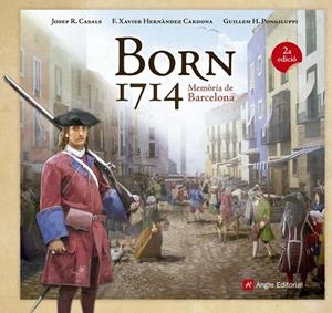BORN 1714 | 9788416139095 | HERNÀNDEZ CARDONA, F. XAVIER / CASALS, JOSEP R.