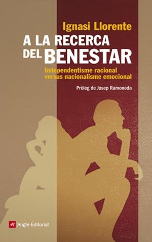 A LA RESERCA DEL BENESTAR | 9788415002956 | LLORENTE, IGNASI