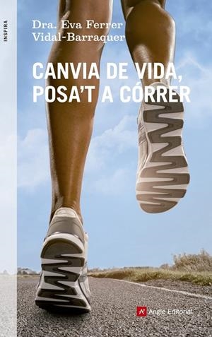 CANVIA DE VIDA, POSA'T A CÓRRER | 9788415695219 | FERRER VIDAL-BARRAQUER, EVA