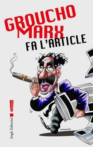GROUCHO MARX FA L' ARTICLE | 9788496103825 | MARX, GROUCHO