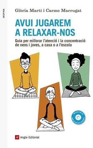 AVUI JUGAREM A RELAXAR-NOS | 9788416139040 | MARTÍ, GLÒRIA / MARRUGAT, CARME