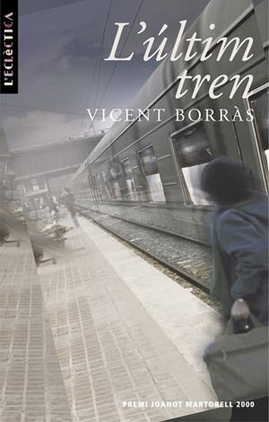 ULTIM TREN, L' | 9788476606018 | BORRAS, V.