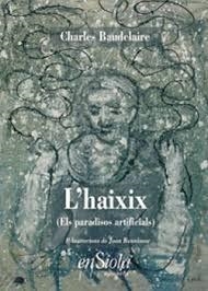 HAIXIX, L' (EL PARADISOS ARTIFICIALS) | 9788493350710 | BAUDELAIRE, CHARLES