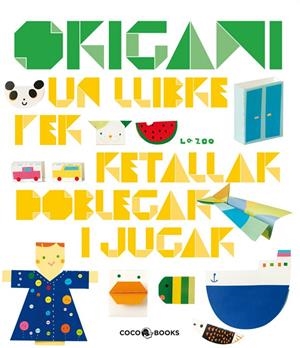 ORIGAMI UN LLIBRE PER RETALLAR | 9788493782115 | ORIGAMI