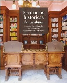 FARMACIAS HISTORICAS DE CATALUÑA | 9788496970168 | BANCELLS, CONSOL