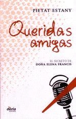 QUERIDOS AMIGOS | 9788495400604 | ESTANY, PIETAT
