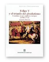 FELIPE V Y EL TRIUNFO | 9788439357513 | ALBAREDA, JOAQUIM