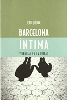 BARCELONA INTIMA | 9788483303818 | QUEROL, JORDI