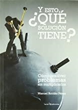 Y ESTO QUE SOLUCION TIENE | 9788496754201 | ROLDAN, MANUEL