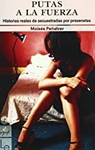 PUTAS A LA FUERZA | 9788493485016 | PEÑALVER, MOISES