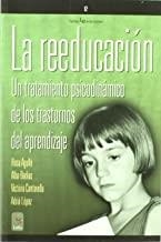 REEDUCACION UN TRATAMIENTO DE LOS TRASTORNOS DEL APRENDIZAJE, LA | 9788496754249 | V AUTORS