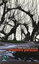 MOLINOS PARECEN | 9788495705532 | SANCHEZ AMOROS, J.