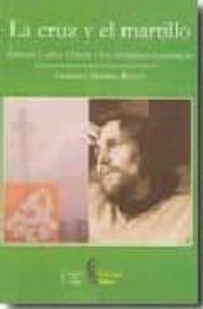 CRUZ Y EL MARTILLO, LA | 9788493635954 | MARTINEZ HOYOS, F.