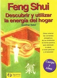 FENG SHUI DESCUBRIR Y UTILIZAR LA ENERGIA DEL HOGAR | 9789871088003 | SATOR, GUNTHER