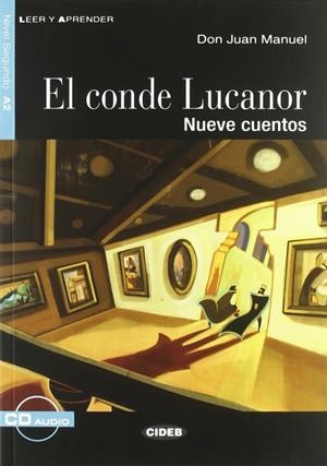 CONDE LUCANOR, EL. NUEVE CUENTOS (+CD) | 9788853007209