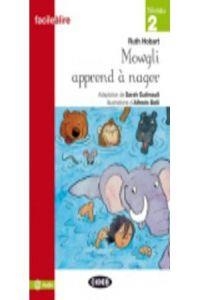 MOWGLI APPREND A NAGER | 9788853011305