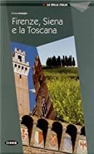 FIRENZE SIENA E LA TOSCANA | 9788853011527