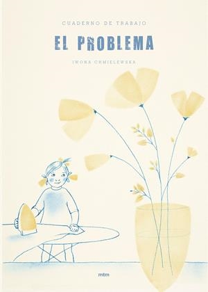 CUADERNO DE TRABAJO EL PROBLEMA | 9788417165031 | CHMIELEWSKA, IWONA