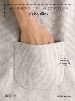 BASES DE LA COSTURA, LAS. LOS BOLSILLOS | 9788425228148 | MIZUNO, YOSHIKO