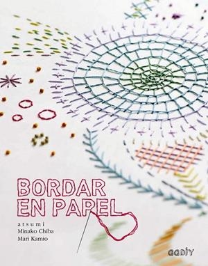 BORDAR EN PAPEL | 9788425228568 | CHIBA, MINAKO / KAMIO, MARI