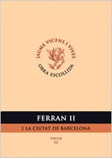 FERRAN II I LA CIUTAT BARCELONA VOLUM II | 9788431665906 | VICENS I VIVES, JAUME