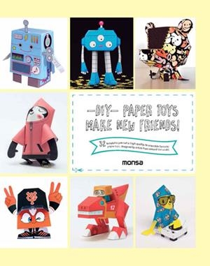 DIY - PAPER TOYS. MAKE NEW FRIENDS! | 9788416500192 | DIVERSOS AUTORS