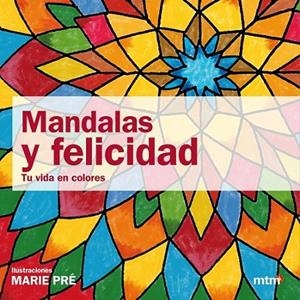 MANDALAS Y FELICIDAD | 9788415278054 | MANDALAS