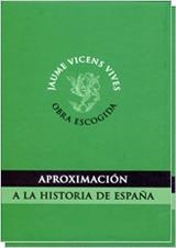 APROXIMACION A LA HISTORIA DE ESPAÑA 2 VOL | 9788468201849 | VICENS VIVES, JAUME / MARÍN, M. A.