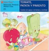 TOMATE PATATA Y PIMIENTO | 9788431651442 | RODRÍGUEZ JORDANA, M. C. / FERNÁNDEZ BUÑUEL, A.