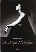 YO MAYA PLISETSKAYA | 9788496431171 | PLISETSKAYA, MAYA
