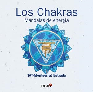 CHAKRAS, LOS. MANDALAS DE ENERGÍA | 9788496697874 | ESTRADA, MONTSERRAT