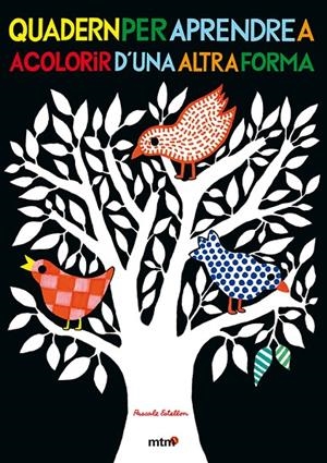 QUADERN PER APRENDRE A ACOLORIR D'UNA ALTRA FORMA | 9788415278245 | ESTELLON, PASCALE
