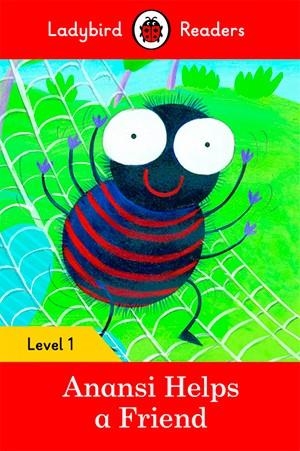 ANANSI HELPS A FRIEND (LADYBIRD) | 9780241254097 | TEAM LADYBIRD READERS